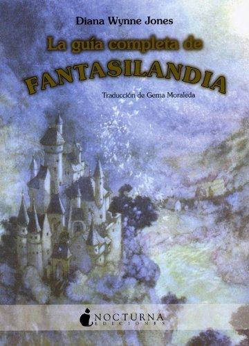 La guía completa de fantasilandia (Literatura Mágica, Band 1)