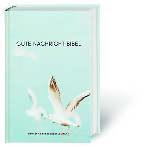 Gute Nachricht Bibel: Ohne die Spätschriften des Alten Testaments. Sonderausgabe Motiv Möwe