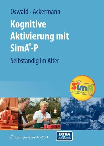 Kognitive Aktivierung mit SimA-P: Selbständig im Alter