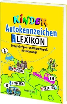 Kinder Autokennzeichen Lexikon: Der große Spiel- und Wissensspaß für unterwegs