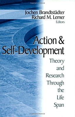 Action and Self-Development: Theory and Research Through the Lifespan