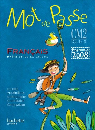 Mot de passe, français maîtrise de la langue, CM2 cycle 3