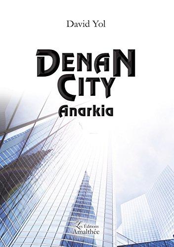 DENAN CITY ANARKIA