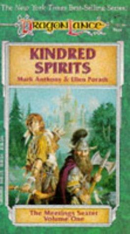 Kindred Spirits (Dragonlance Novel: Meetings Sextet Vol. 1)