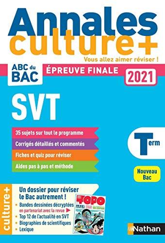 SVT terminale : annales culture +, épreuve finale 2021 : nouveau bac