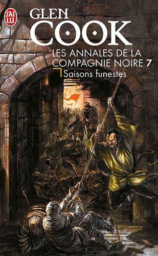 Les annales de la Compagnie noire. Vol. 7. Saisons funestes