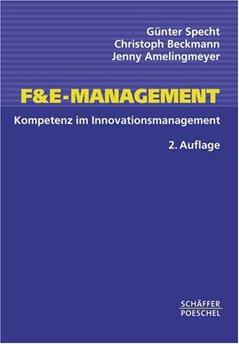 F und E-Management. Kompetenz im Innovationsmanagement