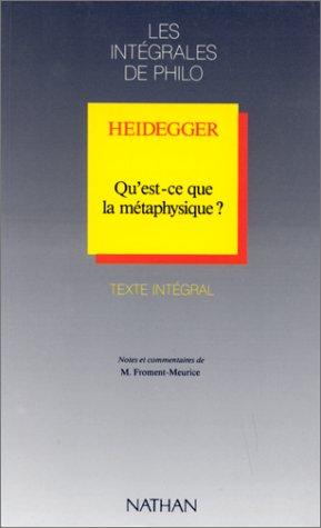 Qu'est-ce que la métaphysique ? (Intégrales de Philosophie)