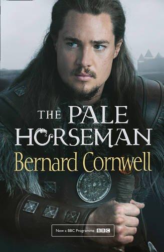 The Pale Horseman (The Last Kingdom Series)