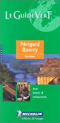 Michelin Perigord, Quercy. Französische Ausgabe (Michelin Green Guides (Foreign Language))