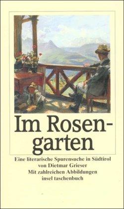 Im Rosengarten: Eine literarische Spurensuche in Südtirol (insel taschenbuch)