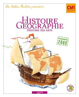 Histoire géographie, histoire des arts CM1 cycle 3 : livre de l'élève