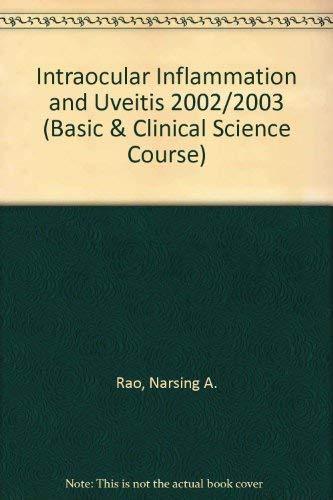 Basic And Clinical Science Course Section 9 2002-2003: Intraocular Inflammation And Uveitis (Basic & Clinical Science Course)