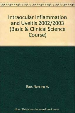 Basic And Clinical Science Course Section 9 2002-2003: Intraocular Inflammation And Uveitis (Basic & Clinical Science Course)