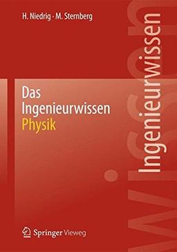 Das Ingenieurwissen: Physik: Physik (German Edition)