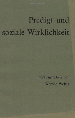 Predigt und soziale Wirklichkeit: Beiträge zur Erforschung der Predigtliteratur