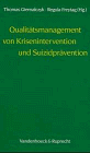 Qualitätsmanagement von Krisenintervention und Suizidprävention