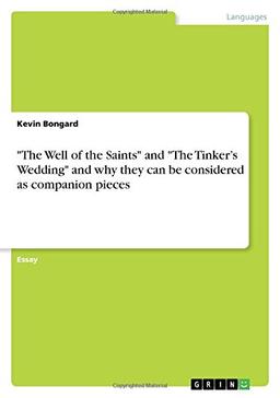 "The Well of the Saints" and "The Tinker¿s Wedding" and why they can be considered as companion pieces