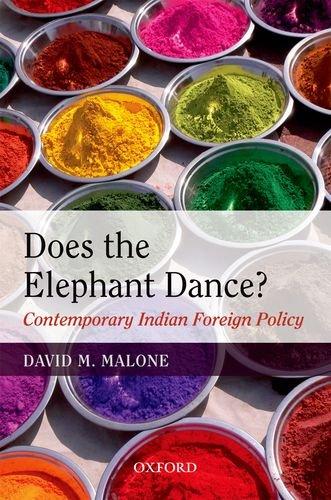 Does The Elephant Dance? - Contemporary Indian Foreign Policy