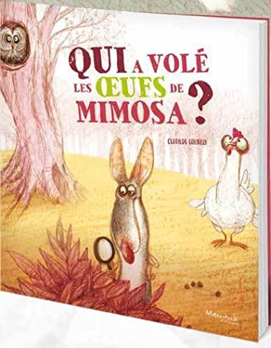 Qui a volé les oeufs de Mimosa ?