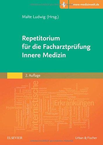 Repetitorium für die Facharztprüfung Innere Medizin: Mit Zugang zur Medizinwelt