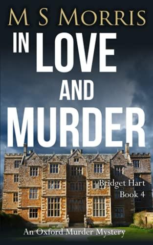 In Love And Murder: An Oxford Murder Mystery (Bridget Hart, Band 4)