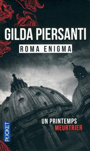 Roma enigma : un printemps meurtrier