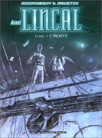 Avant l'Incal. Vol. 3. Croot