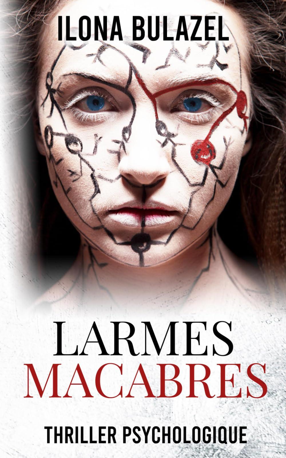 Larmes macabres: Thriller psychologique