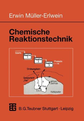 Chemische Reaktionstechnik (Chemie in der Praxis)