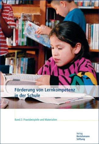 Förderung von Lernkompetenz in der Schule, Bd.2 : Praxisbeispiele und Materialien, m. DVD-ROM