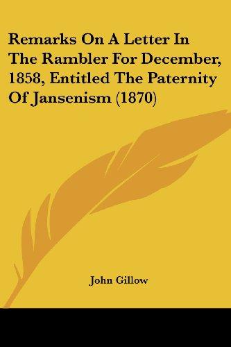 Remarks On A Letter In The Rambler For December, 1858, Entitled The Paternity Of Jansenism (1870)