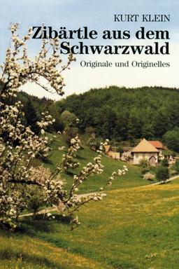 Zibärtle aus dem Schwarzwald. Originale und Originelles