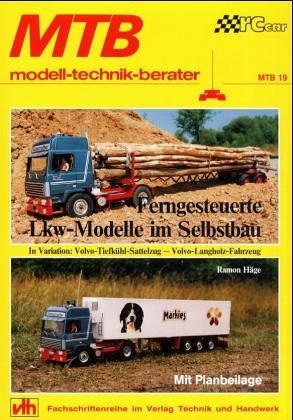 Ferngesteuerte LKW-Modelle im Selbstbau