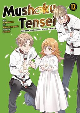 Mushoku Tensei - In dieser Welt mach ich alles anders 12: Bd. 12