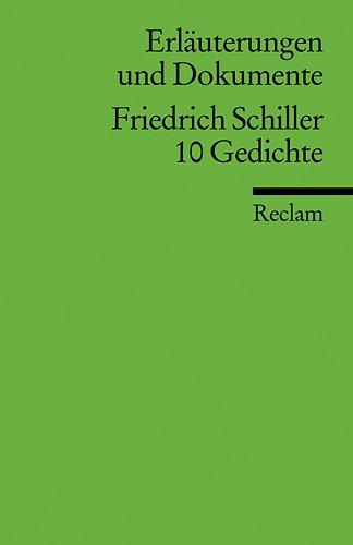 Erläuterungen und Dokumente zu Friedrich Schiller: 10 Gedichte