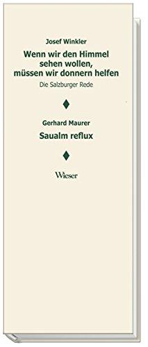 Wenn wir den Himmel sehen wollen, müssen wir donnern helfen Saualm reflux: Salzburger Rede