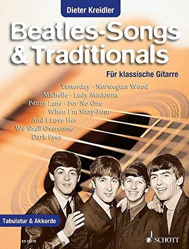 Beatles-Songs & Traditionals: für klassische Gitarre. Gitarre. Songbook.