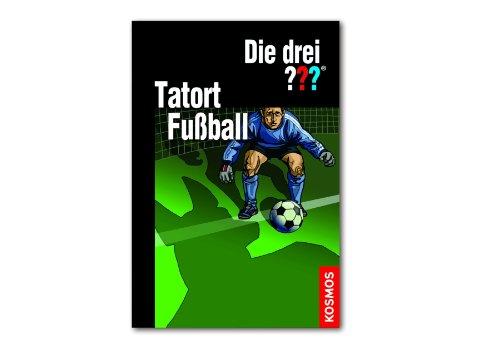 Die drei ??? Tatort Fußball