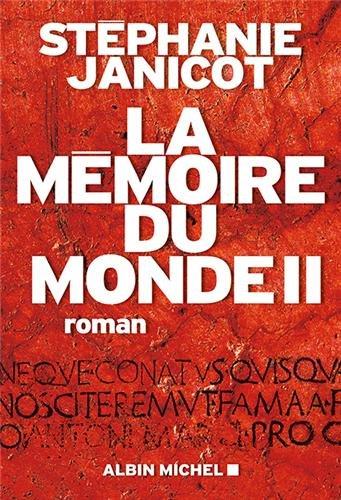 La mémoire du monde. Vol. 2