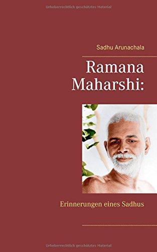 Ramana Maharshi: Erinnerungen eines Sadhus