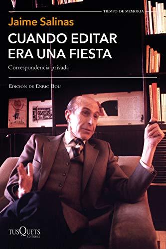 Cuando editar era una fiesta: Correspondencia privada. Edición de Enric Bou (Tiempo de Memoria)