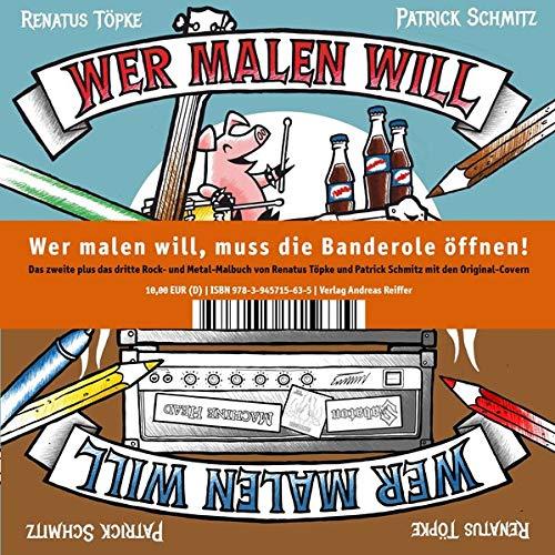 Wer malen will, muss die Banderole öffnen!: Das zweite plus das dritte Rock- und Metal-Malbuch mit den Original-Covern