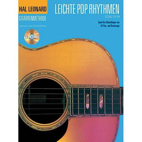 Hal Leonard Gitarrenmethode: Leichte Pop Rhythmen. Spiel die Akkordfolgen von 20 Pop- und Rocksons. Mit CD