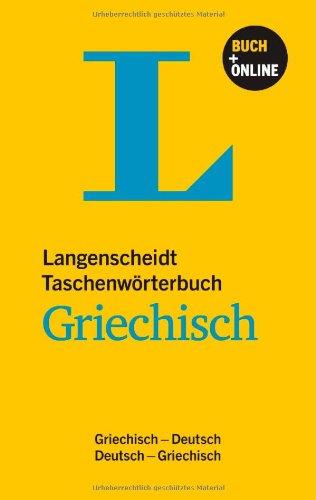 Langenscheidt Taschenwörterbuch Griechisch - Buch mit Online-Anbindung: Griechisch-Deutsch/Deutsch-Griechisch (Langenscheidt Taschenwörterbücher)