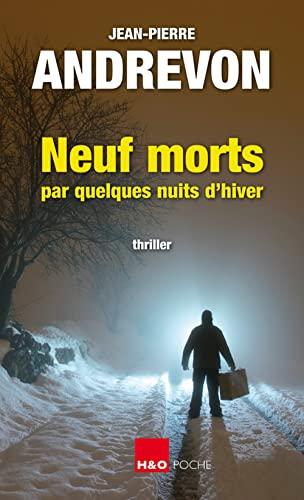 Neuf morts par quelques nuits d'hiver : thriller