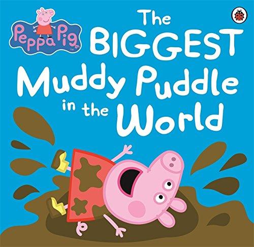 Peppa Pig: The Biggest Muddy Puddle in the World Picture Book