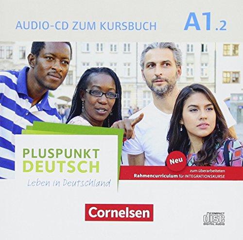 Pluspunkt Deutsch - Leben in Deutschland - Allgemeine Ausgabe: A1: Teilband 2 - Audio-CD zum Kursbuch  (2. Ausgabe): Enthält Dialoge, Hörtexte und Phonetikübungen