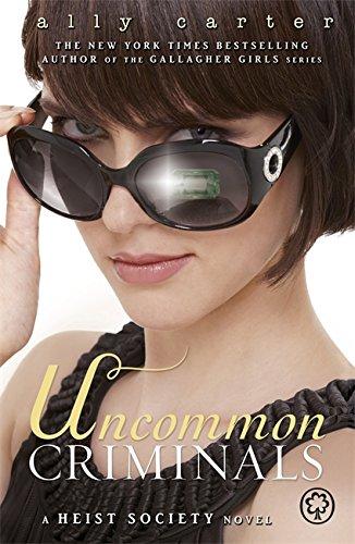 Uncommon Criminals (Heist Society)