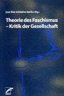 Theorie des Faschismus, Kritik der Gesellschaft